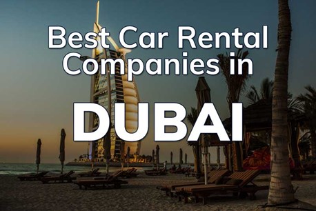 Best Car Rental Companies in Dubai